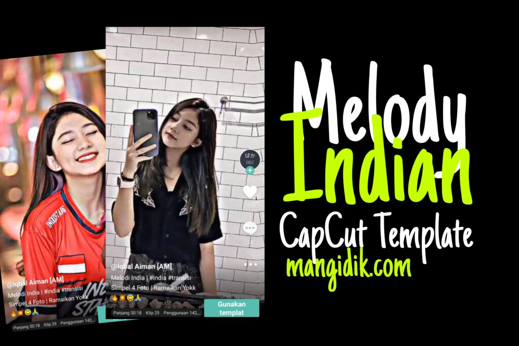 melody indian tiktok capcut template