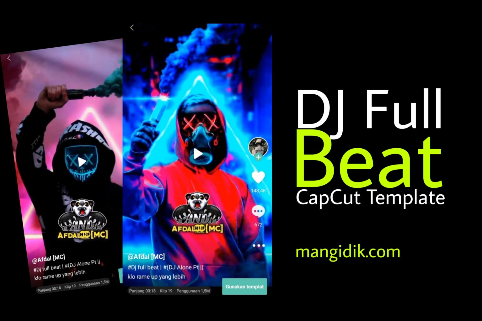 DJ Full Beat CapCut Template Link Without Watermark Mang Idik