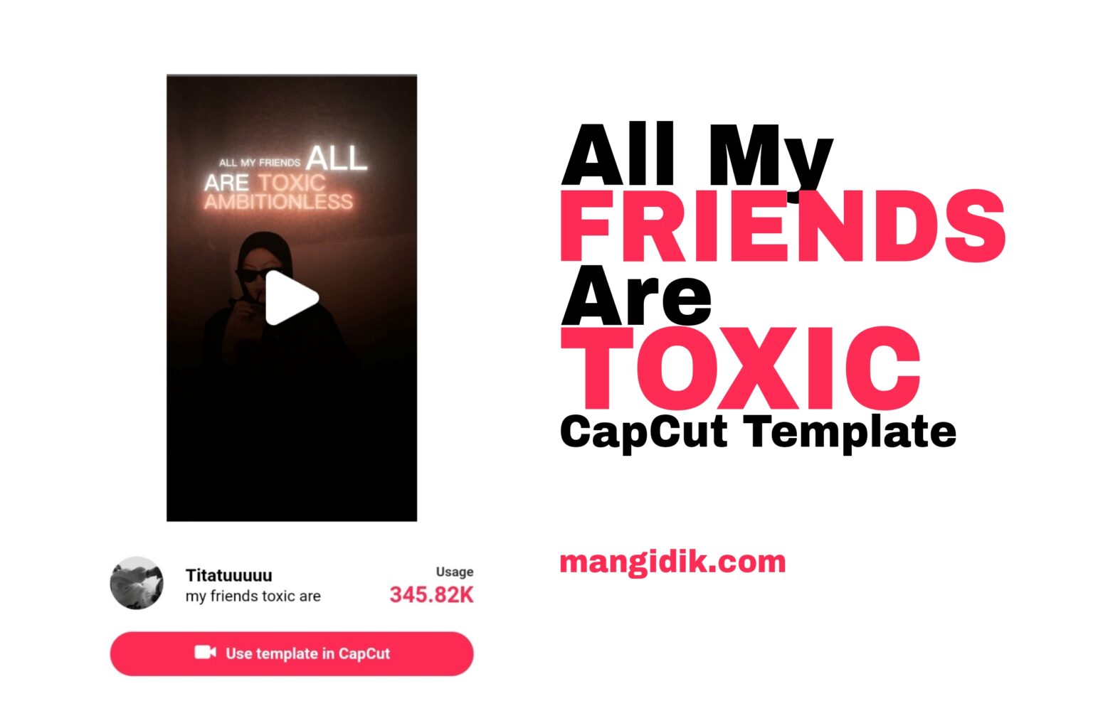 All My Friends are Toxic CapCut Template Mang Idik