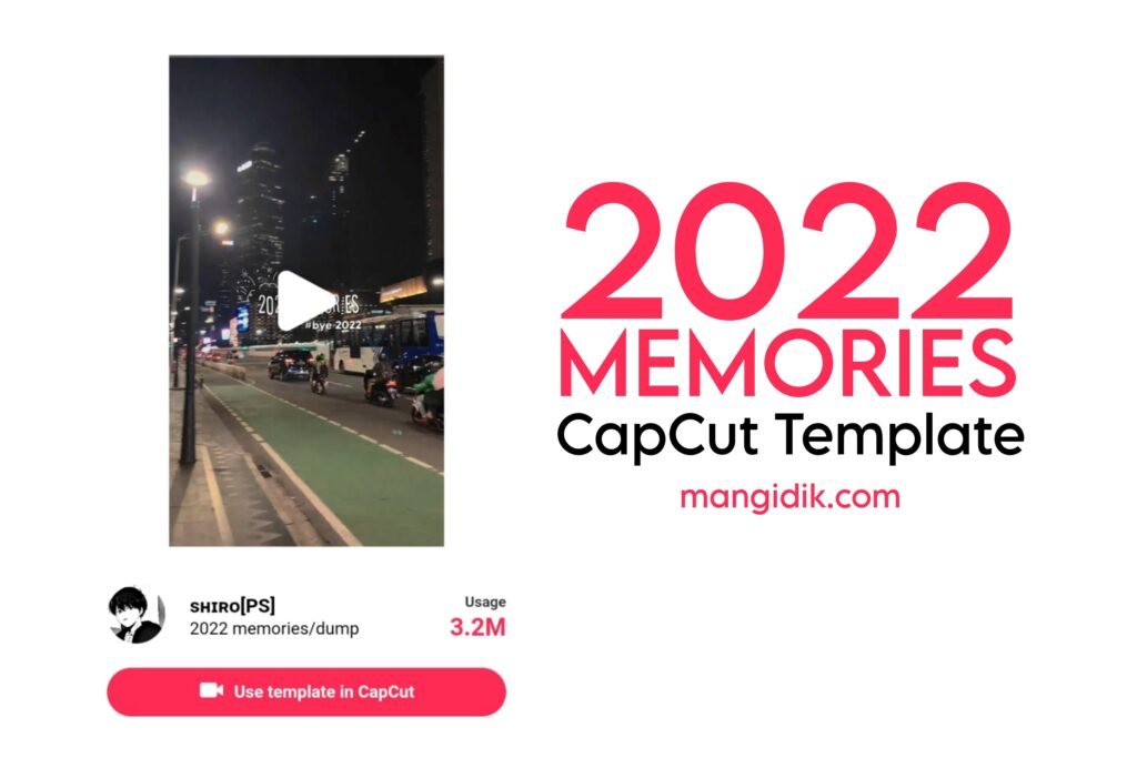 2022 memories capcut template