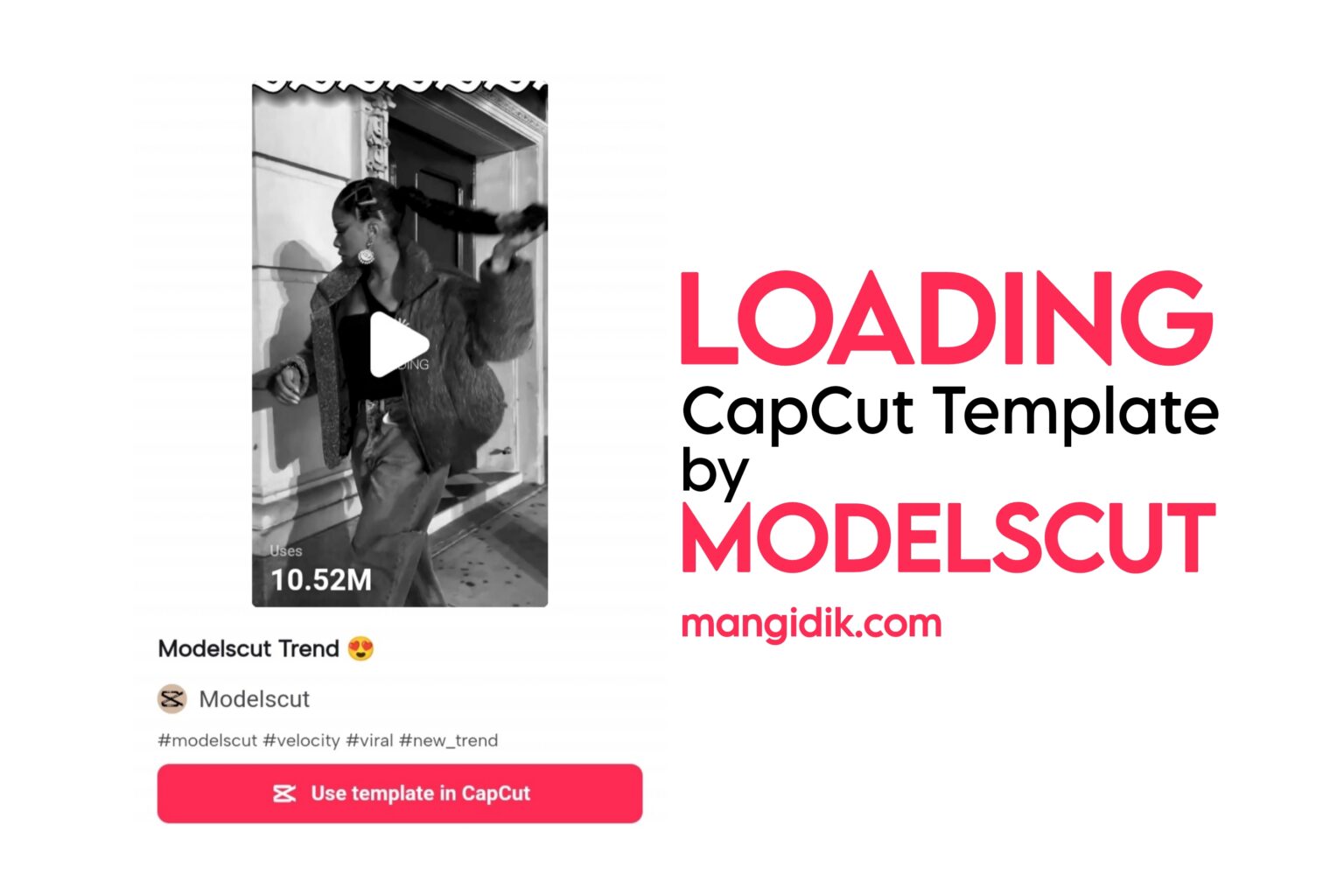 loading-capcut-template-link-by-modelscut-slow-motion-trend-mang-idik