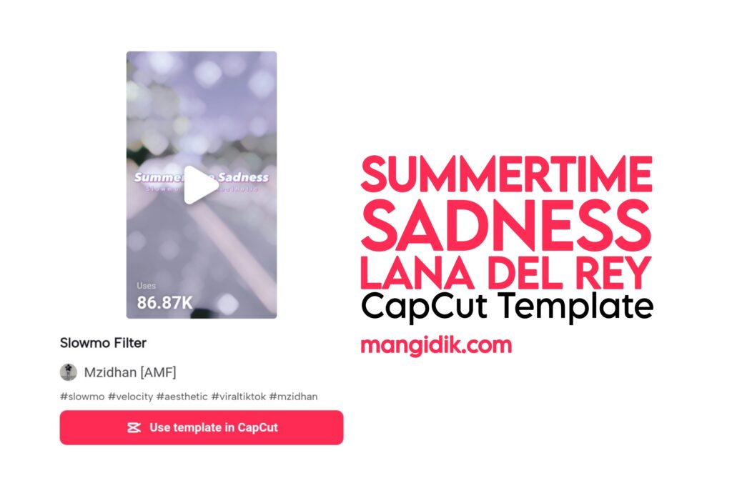 summertime sadness capcut template